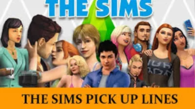 The Sims Pick Up Lines
