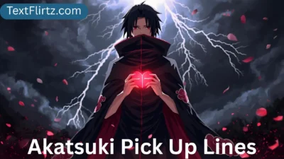 Akatsuki Pick Up Lines