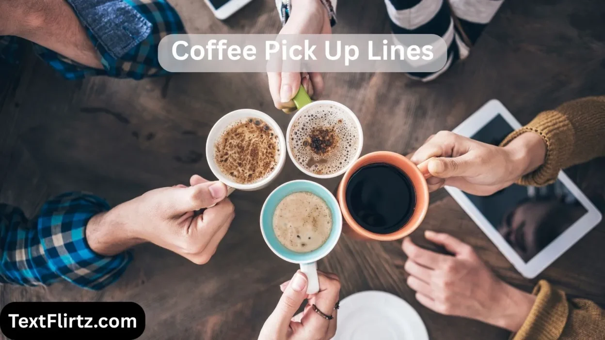 Coffee Pick Up Lines