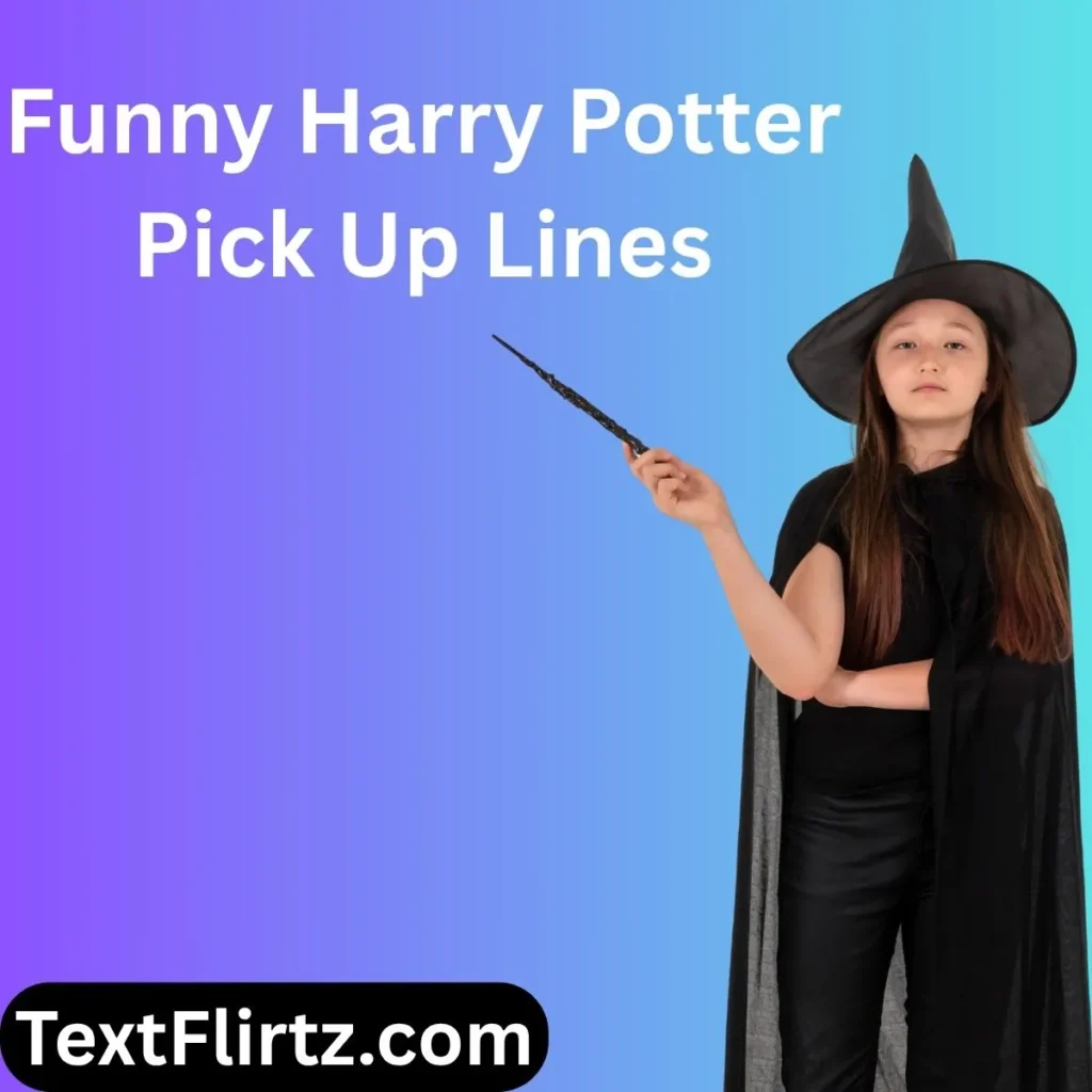 Funny Harry Potter Pick Up Lines